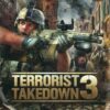 Terroist Takedown 3