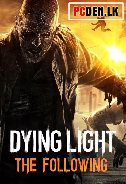 Dying Light: The Following