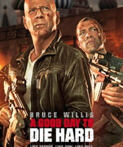 A Good Day to Die Hard