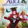 Alice Through The Looking Glass
