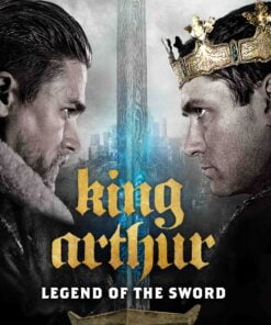 King Arthur Legend Of The Sword