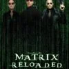 The Matrix Reloaded