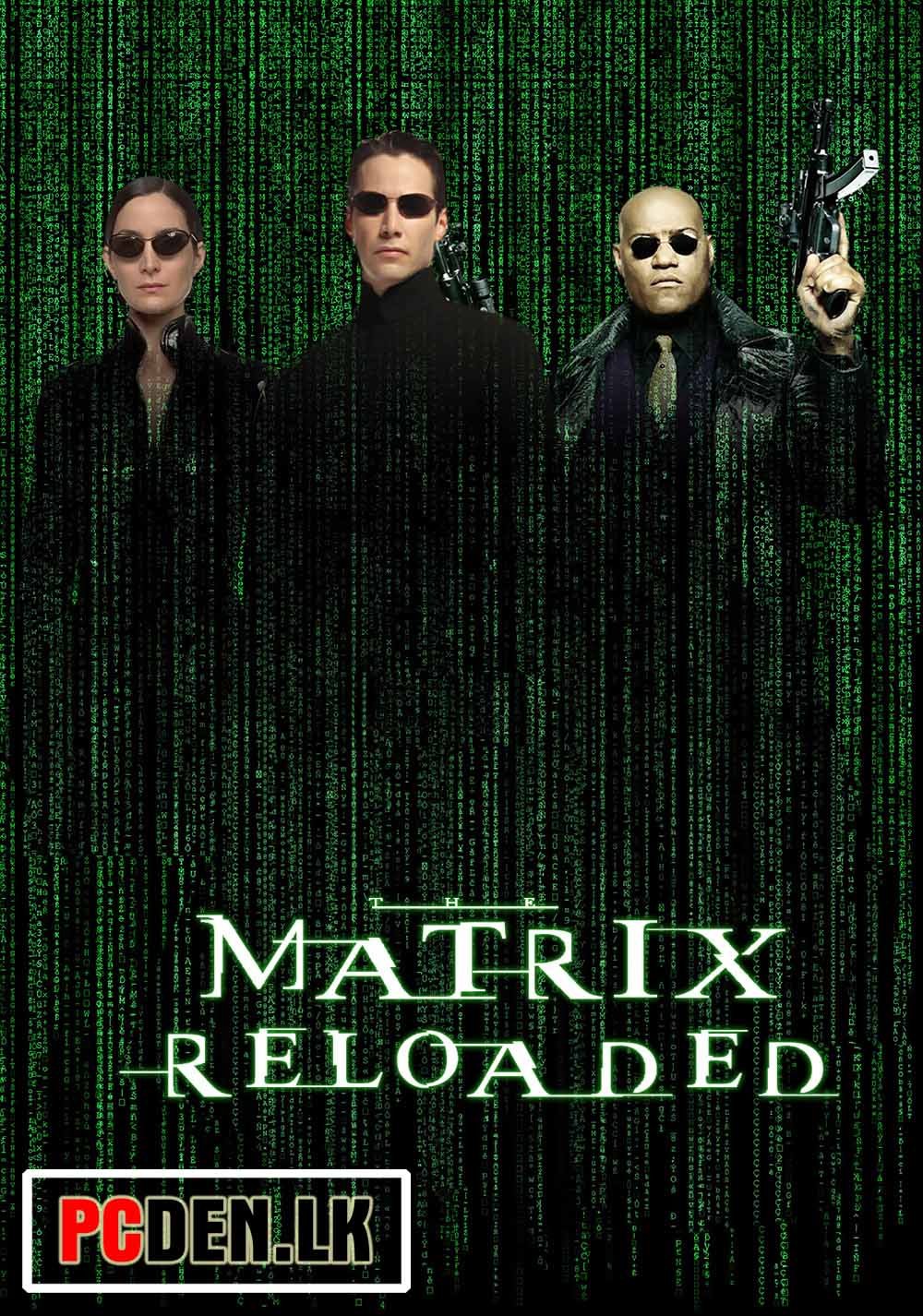 [MV-0392] – The Matrix Reloaded » PC DEN