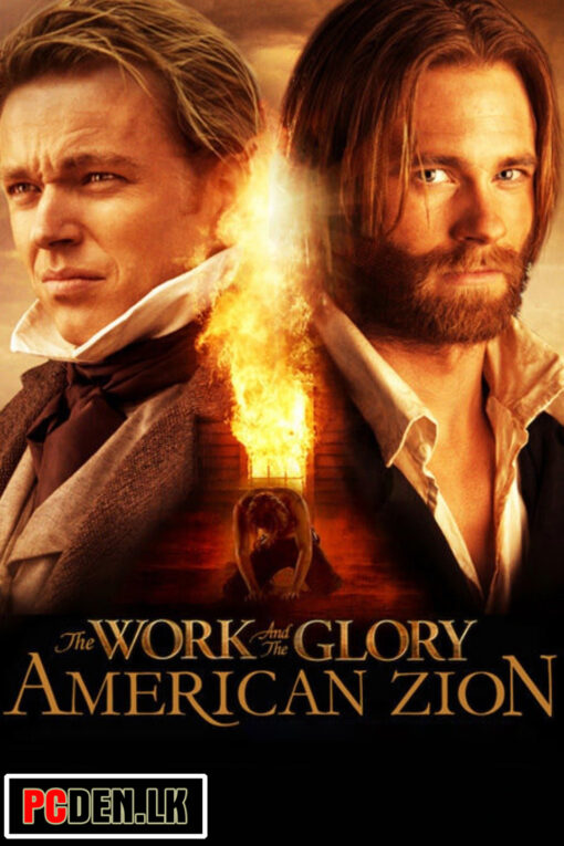 The Work And The Glory II American Zion