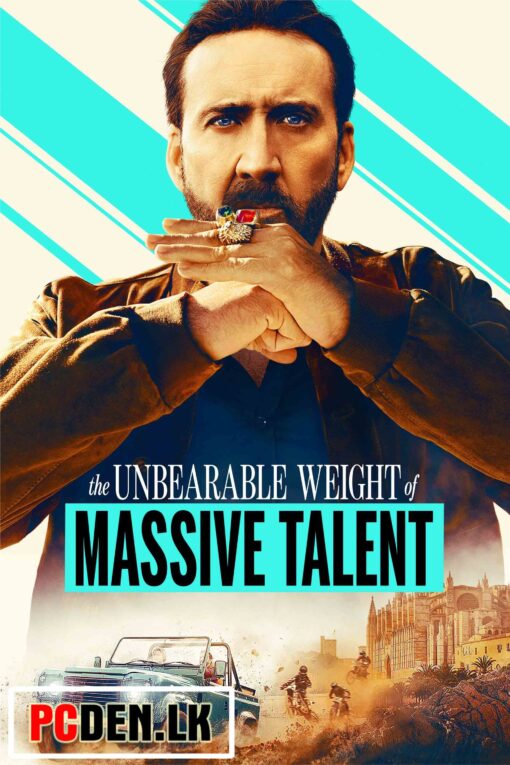 he Unbearable Weight Of Massive Talent