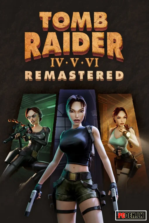 Tomb Raider IV–VI Remastered