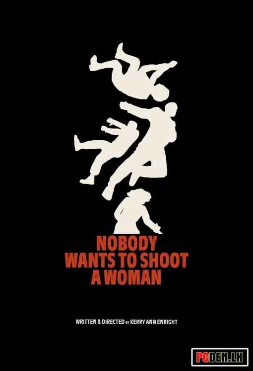 Nobody Wants to Shoot a Woman