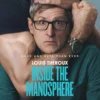 Louis Theroux: Inside The Manosphere