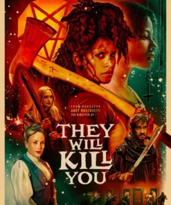 They Will Kill You